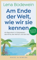 Cover: Am Ende der Welt, wie wir sie kennen - Nagel & Kimche