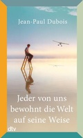 Cover: Jeder von uns bewohnt die Welt auf seine Weise - dtv