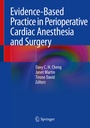 Cover: Evidence-Based Practice in Perioperative Cardiac Anesthesia and Surgery - Springer