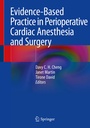 Cover: Evidence-Based Practice in Perioperative Cardiac Anesthesia and Surgery - Springer