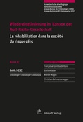 Cover: Wiedereingliederung im Kontext der Null-Risiko-Gesellschaft, La r&eacute;habilitation dans la soci&eacute;t&eacute; du risque z&eacute;ro - St&auml;mpfli Verlag AG