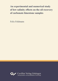 Abbildung von: An experimental and numerical study of low salinity effects on the oil recovery of carbonate limestone samples - Cuvillier Verlag