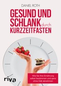 Cover: Gesund und schlank durch Kurzzeitfasten - Riva