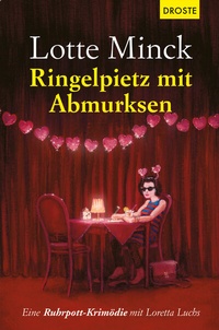 Abbildung von: Ringelpietz mit Abmurksen - Droste Verlag GmbH