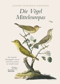 Abbildung von: Die Vögel Mitteleuropas - AB - Die Andere Bibliothek