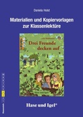 Cover: Begleitmaterial: Drei Freunde decken auf - Hase und Igel Verlag