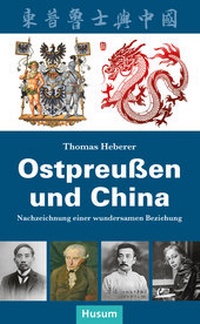 Enlarge image Cover: Ostpreußen und China - Husum Druck- und Verlagsgesellschaft