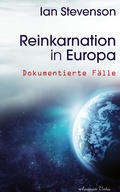 Cover: Reinkarnation in Europa: Dokumentierte F&auml;lle - Aquamarin Verlag