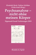 Cover: Psychoanalyse - nicht ohne meinen K&ouml;rper - Brandes & Apsel