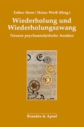 Cover: Wiederholung und Wiederholungszwang - Brandes & Apsel