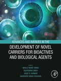 Cover: Advances and Avenues in the Development of Novel Carriers for Bioactives and Biological Agents - Academic Press