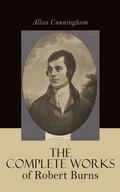 Cover: The Complete Works of Robert Burns: Containing his Poems, Songs, and Correspondence - e-artnow