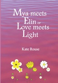 Cover: Mya meets Elin or Love meets Light - Zephyr Publications