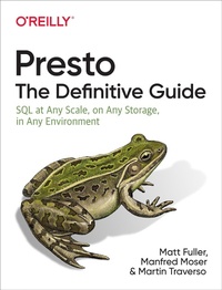 Enlarge image Cover: Presto: The Definitive Guide - O'Reilly