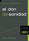 Cover: Una guia esencial para el don de sanidad - Casa Creacion