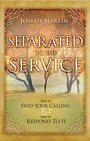 Cover: Separated to the Service - Creation House