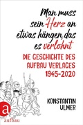 Cover: Man muss sein Herz an etwas h&auml;ngen, das es verlohnt - Aufbau