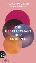 Cover: Die Gesellschaft der Anderen - Aufbau