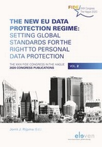 Abbildung von: The New EU Data Protection Regime: Setting Global Standards for the Right to Personal Data Protection - Eleven International Publishing