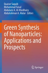 Enlarge image Cover: Green Synthesis of Nanoparticles: Applications and Prospects - Springer