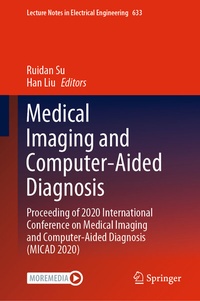Enlarge image Cover: Medical Imaging and Computer-Aided Diagnosis - Springer