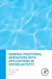 Abbildung von: General Fractional Derivatives with Applications in Viscoelasticity - Academic Press