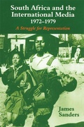 Cover: South Africa and the International Media, 1972-1979 - Routledge