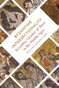 Abbildung von: Byzantine Intersectionality - Princeton University Press