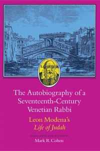 Enlarge image Cover: The Autobiography of a Seventeenth-Century Venetian Rabbi - Princeton University Press