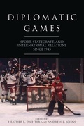 Cover: Diplomatic Games - The University Press of Kentucky