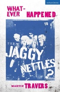 Cover: Whatever Happened to the Jaggy Nettles? - Methuen Drama