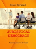 Cover: Juristical Democracy - Peter Hayward