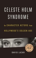 Cover: Celeste Holm Syndrome - University of Nebraska Press