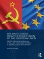 Bild: The Baltic States from the Soviet Union to the European Union - Routledge