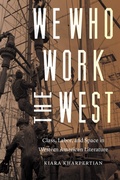 Cover: We Who Work the West - University of Nebraska Press
