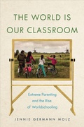 Cover: The World Is Our Classroom - New York University Press
