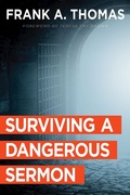 Cover: Surviving a Dangerous Sermon - Abingdon Press