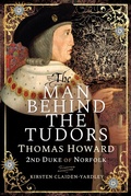 Bild: Man Behind the Tudors - Pen and Sword History