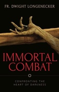 Cover: Immortal Combat - Sophia Institute Press