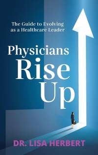Enlarge image Cover: Physicians Rise Up - Just the Right Balance, LLC