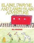Cover: Elaine, Dwayne and Zane's Train Adventure - Page Publishing, Inc.