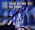 Cover: There Before the Chaos - Dreamscape Media