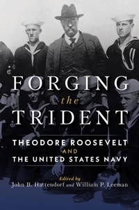 Enlarge image Cover: Forging the Trident - Naval Institute Press
