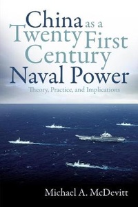 Enlarge image Cover: China as a Twenty-First-Century Naval Power - Naval Institute Press