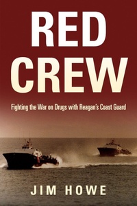 Enlarge image Cover: Red Crew - Naval Institute Press