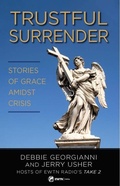 Cover: Trustful Surrender - Sophia Institute Press