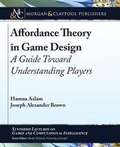 Cover: Affordance Theory in Game Design - Morgan & Claypool Publishers