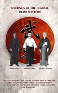 Cover: Writings of the 3 great budo masters - Blurb