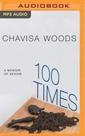 Cover: 100 Times - Audible Studios on Brilliance