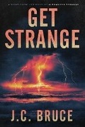Cover: Get Strange - Tropic Press LLC